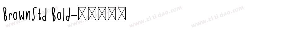BrownStd Bold字体转换